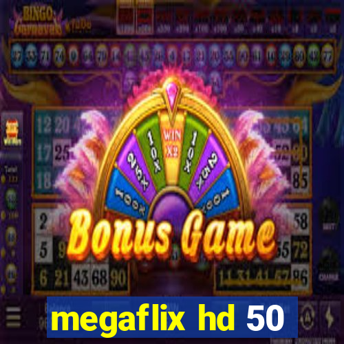 megaflix hd 50